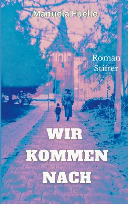 Produktbild von Wir kommen nach