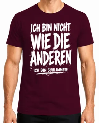 Produktbild von Ich bin nicht wie die anderen Ich bin Statement Sarkasmus Ironie Herren T-Shirt, Burgundy, L