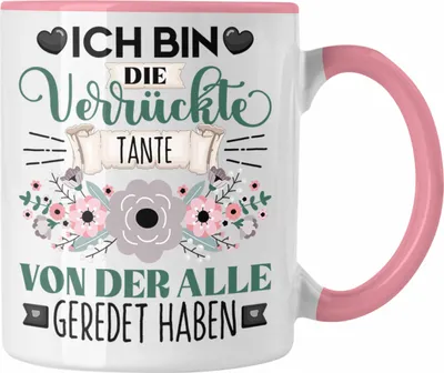 Produktbild von Trendation - Tante Tasse Geschenk Lustiger Spruch Geschenkidee Ich Bin Die Verrückte Tante Von Der Alle Geredet Haben (Rosa)