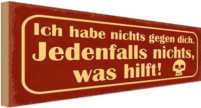 Produktbild von vianmo Holzschild 10x27 cm ich habe nichts gegen dich Dekoration