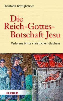 Produktbild von Die Reich-Gottes-Botschaft Jesu