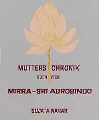Produktbild von Mutters Chronik 4. Mirra. Sri Aurobindo