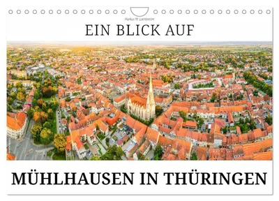 Produktbild von Ein Blick auf Mühlhausen in Thüringen (Wandkalender 2027 DIN A4 quer), CALVENDO Monatskalender