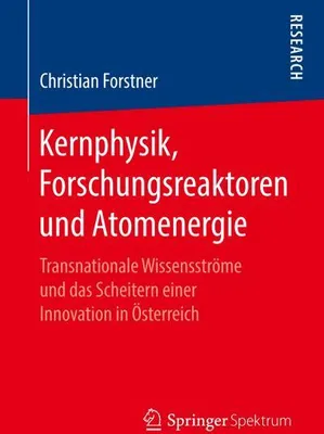 Obrázok produktu pre Kernphysik, Forschungsreaktoren und Atomenergie