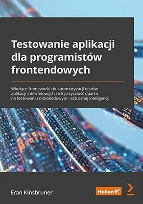 Imagen del producto de Testowanie aplikacji dla programistów Eran Kinsbruner