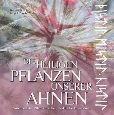 Immagine prodotto di Die heiligen Pflanzen unserer Ahnen