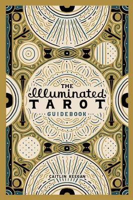 Produktbild von The Illuminated Tarot Guidebook
