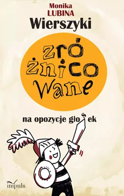 Obrázok produktu pre Wierszyki zroznicowane na opozycje glosek: dentalizowanych dzwiecznych - bezdzwiecznych w-f - ch, k-