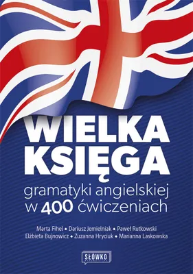 Image de Wielka Księga Gramatyki Angielskiej - 400 Ćwiczeń