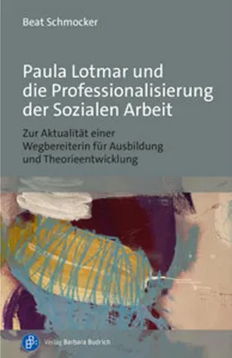Obrázok produktu pre Paula Lotmar und die Professionalisierung der Sozialen Arbeit