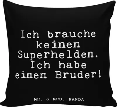 Produktbild von Mr. & Mrs. Panda Kuschel Kissen Ich brauche keinen Superhelden.... - Schwarz - Geschenk, Sofakissen, Bruder, Familie Spruch, Geburtstag, kuschelkissen 40x40, für sofa