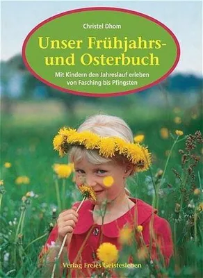 Produktbild von Unser Frühjahrs- und Osterbuch