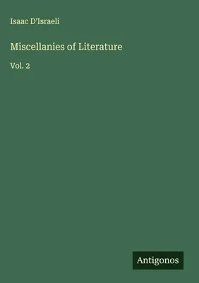 Produktbild von Miscellanies of Literature