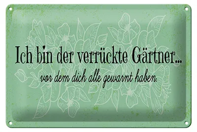 Produktbild von Blechschild Spruch 30x20cm Ich bin der verrückte Gärtner