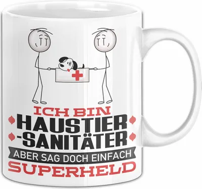 Produktbild von Haustiersanitäter Geschenk Tasse Ich Bin Haustiersanitäter Aber Sag Doch Einfach Superheld Lustige Geschenkdiee für Haustiersanitäter Kaffee-Becher (Weiß)
