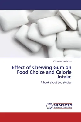 Produktbild von Effect of Chewing Gum on Food Choice and Calorie Intake