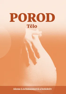 Immagine prodotto di Porod. Tělo | Alena Lochmannová