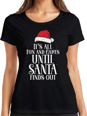 Produktbild von It's all fun and games until Santa finds out - Weihnachten Weihnachtsgeschenk Christmas Damen T-Shirt, Schwarz, 3XL