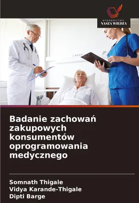 Produktbild von Badanie zachowa¿ zakupowych konsumentów oprogramowania medycznego