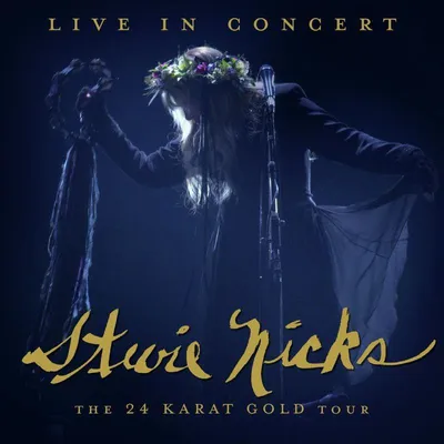 Obrázek produktu pro Stevie Nicks: Live In Concert: The 24 Karat Gold Tour