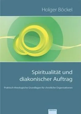 Obrázek produktu pro Spiritualität und diakonischer Auftrag