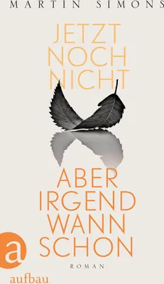 Produktbild von Jetzt noch nicht, aber irgendwann schon