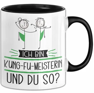 Produktbild von Kung-Fu-Meisterin Tasse Geschenk Ich Bin Kung-Fu-Meisterin Und Du So Geschenkidee Lustiger Spruch Becher (Schwarz)