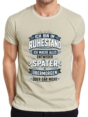 Productafbeelding van Ik ben met pensioen. Later, overmorgen, of een sarcastische opmerking. Heren T-shirt, natuur, maat XL