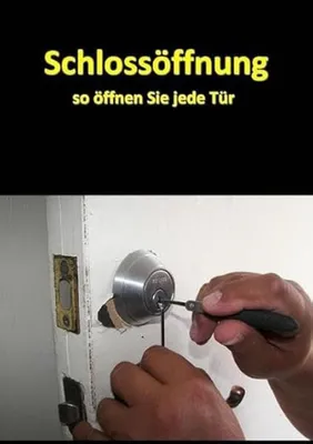 Produktbild von Schlossöffnung - So öffnen Sie jede Tür