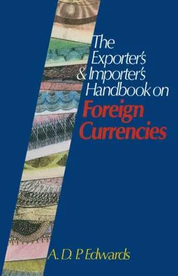 Immagine prodotto di The Exporter's & Importer's Handbook on Foreign Currencies