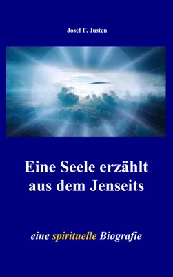 Produktbild von Eine Seele erzählt aus dem Jenseits