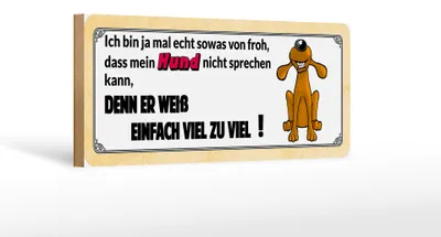 Produktbild von Holzschild Tier Spruch 27x10cm mein Hund weiß viel zu viel