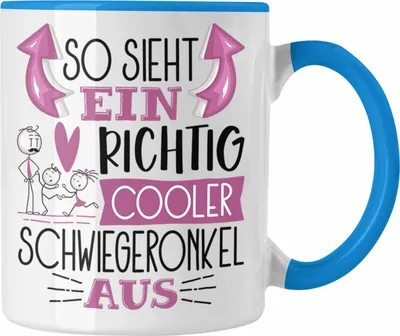 Produktbild von Trendation - So Sieht Ein Richtig Cooler Schwiegeronkel Aus Geschenk Tasse Lustiger Spruch Geschenkidee (Blau)