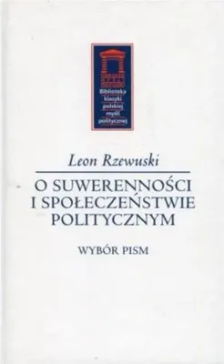 Productafbeelding van O suwerenności i społeczeństwie politycznym - Leon Rzewuski
