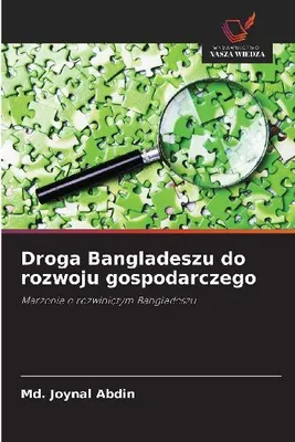 Produktbild von Droga Bangladeszu do rozwoju gospodarczego