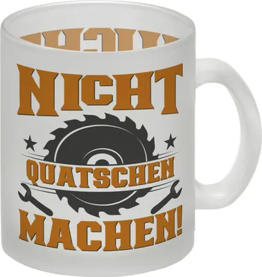 Produktbild von Nicht Quatschen. Machen! Glas Tasse für Heimwerker