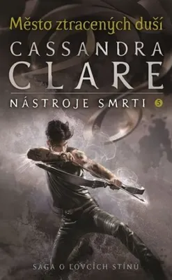 Produktbild von Město ztracených duší - Nástroje smrti 5 (Clareová Cassandra)