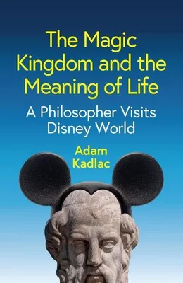 Productafbeelding van The Magic Kingdom and the Meaning of Life