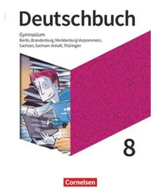Produktbild von Deutschbuch Gymnasium 8. Schuljahr - Berlin, Brandenburg, Mecklenburg-Vorpommern, Sachsen, Sachsen-Anhalt und Thüringen - Schülerbuch