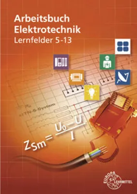 Produktbild von Arbeitsbuch Elektrotechnik Lernfelder 5-13
