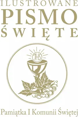 Obrázok produktu pre Ilustrované Písmo. Pamätnica na prvé sväté prijímanie
