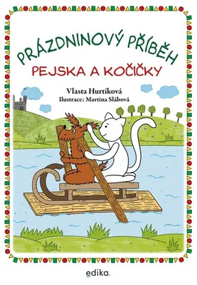 Zdjęcie produktu dla Prázdninový příběh pejska a kočičky | Vlasta Hurtíková