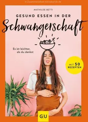 Produktbild von Gesund essen in der Schwangerschaft