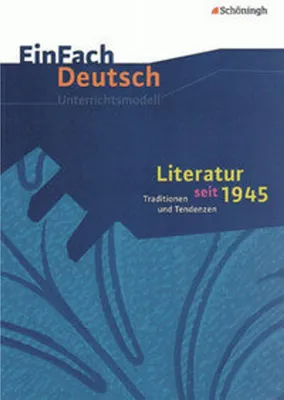 Produktbild von Literatur seit 1945. EinFach Deutsch Unterrichtsmodelle
