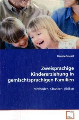 Produktbild von Zweisprachige Kindererziehung in gemischtsprachigen Familien