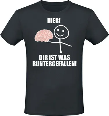 Produktbild von Sprüche T-Shirt Herren Hier! Dir ist was runtergefallen! schwarz M