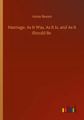 Produktbild von Marriage, As It Was, As It Is, and As It Should Be