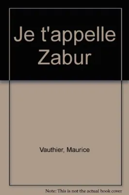Image de Je t'appelle Zabur