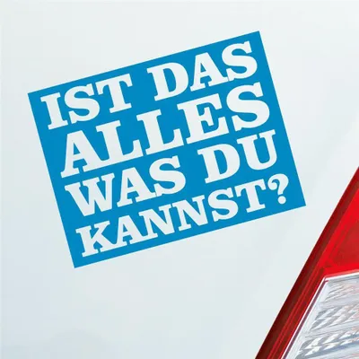 Produktbild von Auto Aufkleber Ist das alles was du kannst? 12x9 cm Hellblau Sticker Heckscheibenaufkleber