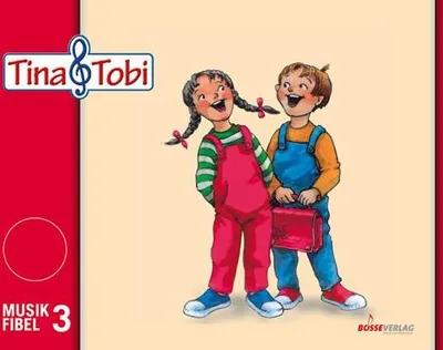 Produktbild von Tina und Tobi. Musikfibel 3